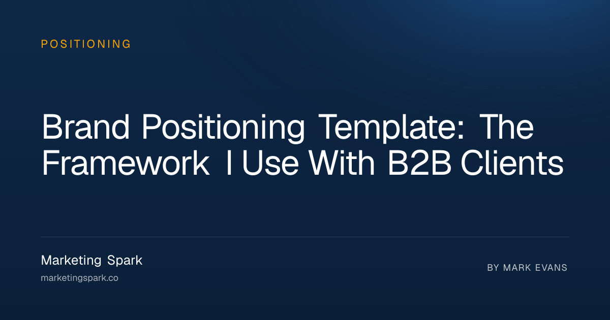 Brand Positioning Template: The Framework I Use With B2B Clients ...